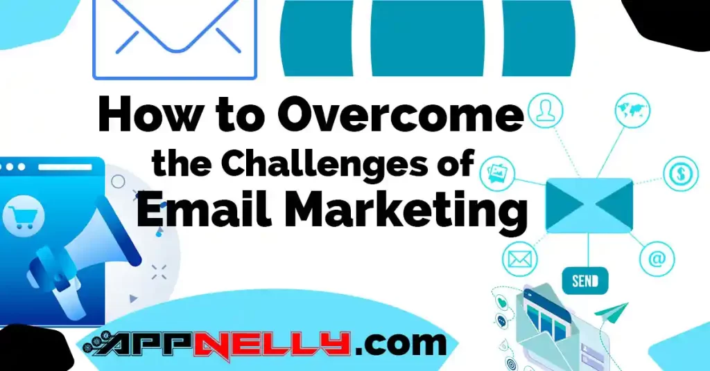 How to Overcome the Challenges of Email Marketing (2023)