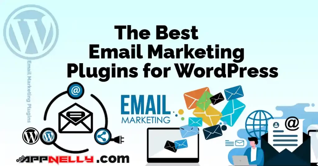 Featured Image of The 5 Best Email Marketing Plugins for WordPress Tested - appnelly - appnellycom