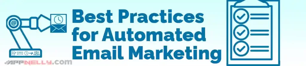 Best Practices for Automated Email Marketing - Everything You Need to Know About Automated Email Marketing - appnelly - appnellycom